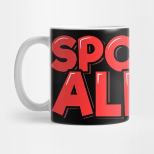 Spoiler Alert Mug